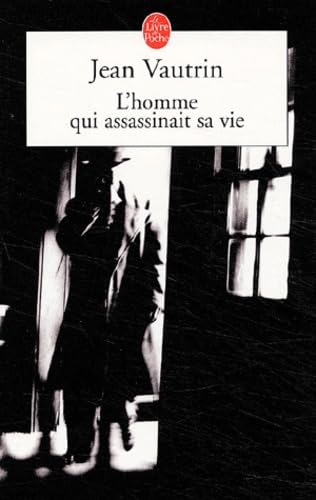 L'homme qui assassinait sa vie 9782253155416