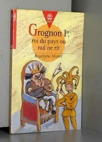 Grognon Ier, roi du pays où nul ne rit 9782013210416
