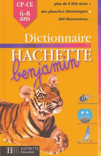 Dictionnaire Hachette Benjamin: CP-CE 9782012805569