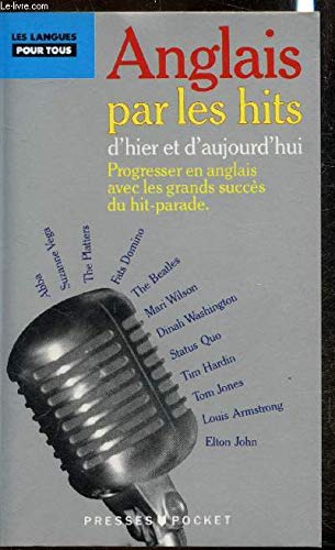 L'anglais par les hits d'hier et d'aujourd'hui 9782266042253