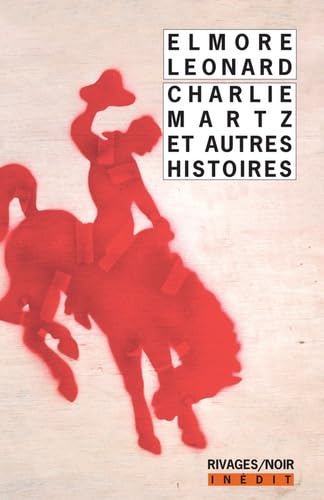 Charlie Martz et autres histoires 9782743639969