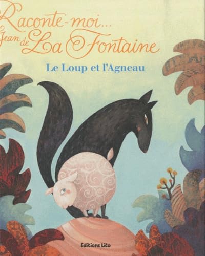 Le loup et l'agneau 9782244406510