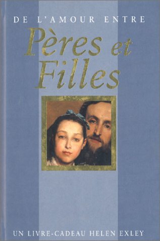 De l'amour entre pères et filles 9782873882006