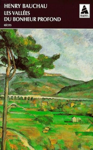 Les vallées du bonheur profond 9782742723003