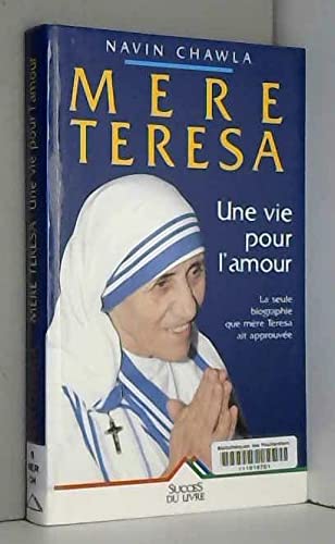 Mère Térésa : Une vie pour l'amour 9782738208507