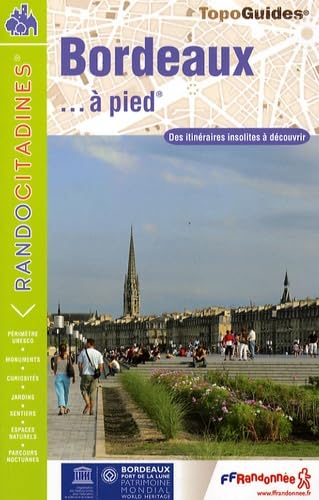 bordeaux a pied 2008 - 33 - randocitadines - vi09 (0) 9782751403200