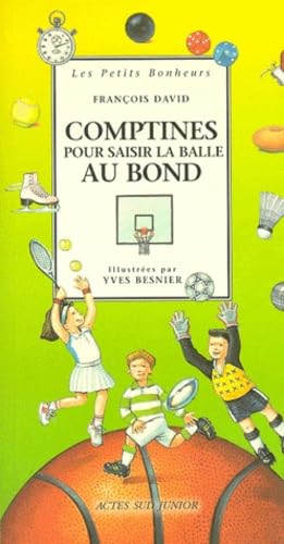 Comptines pour saisir la balle au bond 9782742719211