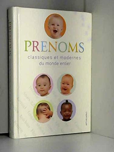 Prénoms classiques et modernes du monde entier 9782803446360