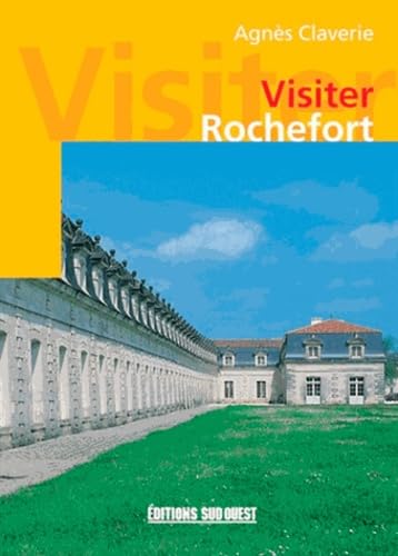 Visiter Rochefort 9782879010830