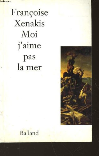 Moi j'aime pas la mer 9782715810327