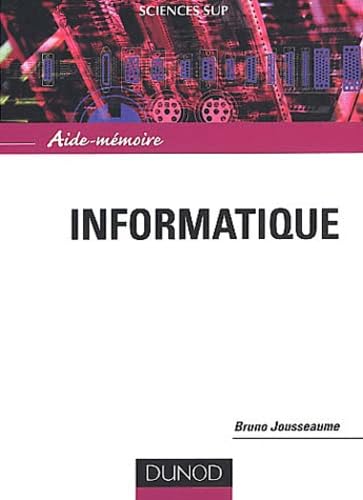 Aide-mémoire d'informatique 9782100064663
