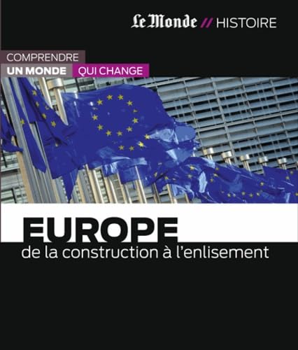 EUROPE-DE LA CONSTRUCTION A L ENLISEMENT 9782361560942