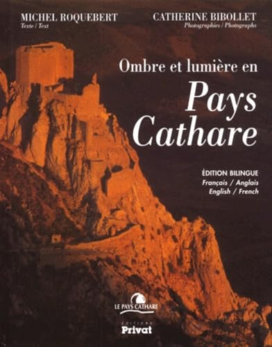 Ombre et lumière en pays Cathare (en français et en anglais) 9782708952942