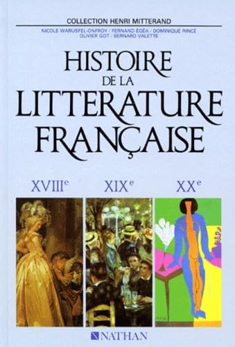 Histoire de la littérature française.: Tome 2, 18ème, 19ème, 20ème siècles 9782091784212