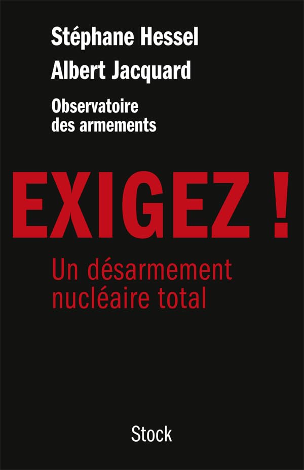 EXIGEZ: Un désarmement nucléaire total 9782234073975