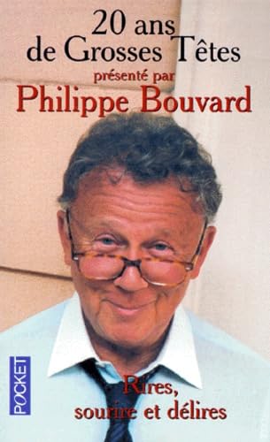 Vingt ans de Grosses Têtes présenté par Philippe Bouvard 9782266082112