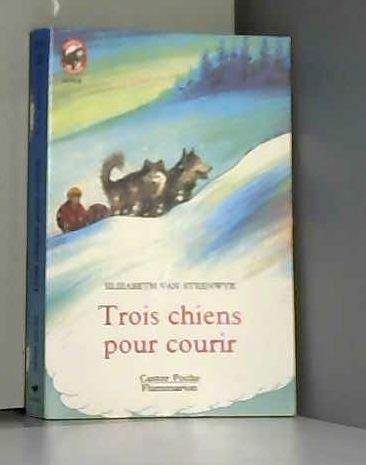Trois Chiens pour courir 9782081622685