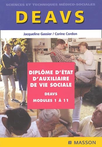 Diplôme d'Etat d'auxiliaire de vie sociale : Modules 1 à 11 9782294015465