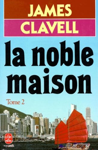 La noble maison. Tome 2 9782253048251