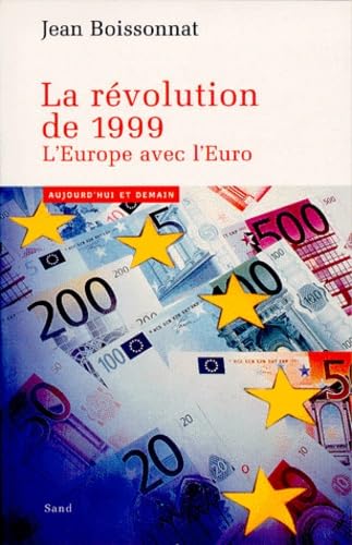 LA REVOLUTION DE 1999.: L'Europe avec l'Euro 9782710706373