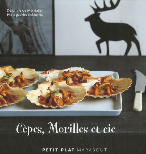 Cèpes, Morilles et cie 9782501055512