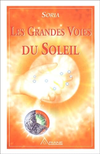 Soria, tome 1 : Les grandes voies du Soleil 9782920987517