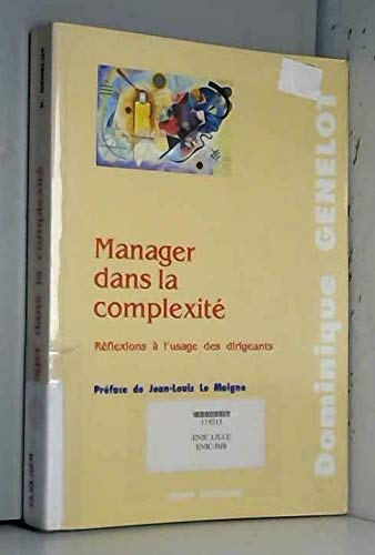 Manager dans la complexité: Réflexions à l'usage des dirigeants 9782901323440