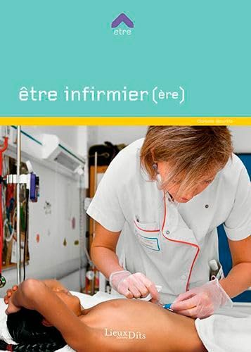 Être infirmier(ère) 9782362190841