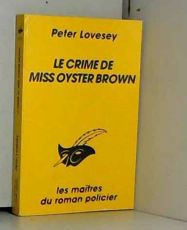 Le crime de Miss Oyster Brown 9782702426418