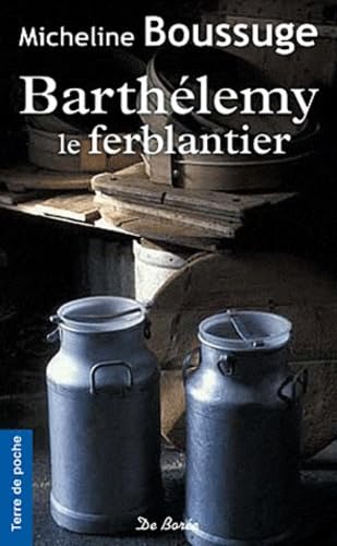 BARTHELEMY LE FERBLANTIER 9782812906794