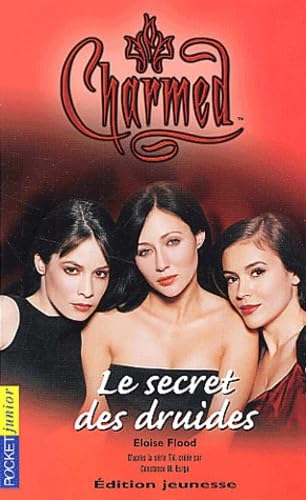 Charmed, tome 8 : Le Secret des druides 9782266133050