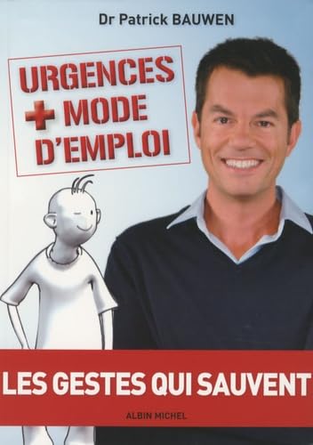 Avec le Docteur Patrick Bauwen – Apprenons les gestes qui rassurent 9782226187789