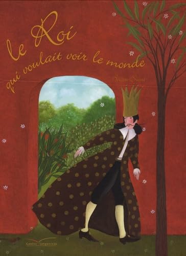 Le Roi qui voulait voir le monde 9782013915151
