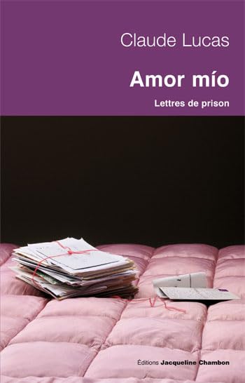 Amor mio: Lettres de prisons (1989-1994) 9782742774395