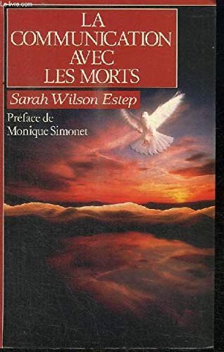 LA COMMUNICATION AVEC LES MORTS. 9782286014919