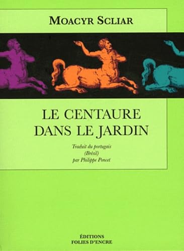 Le centaure dans le jardin 9782907337755