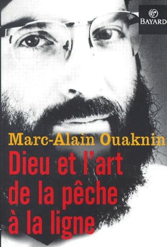 Dieu et l'art de la pêche à la ligne 9782227020061