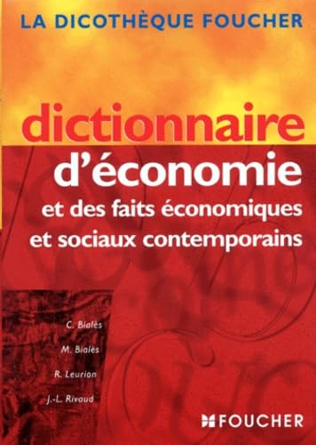 Dictionnaire d'économie et des faits, économiques et sociaux contemporains 9782216084753