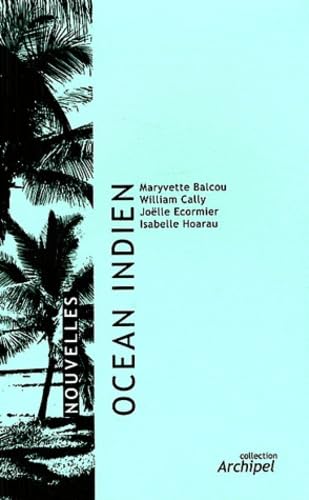 Océan Indien : Nouvelles 9782918593171