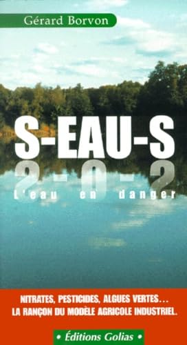 S-eau-s, l'eau en danger 9782911453922