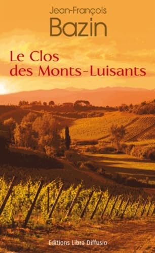 Le Clos des Monts-Luisants 9782844925398