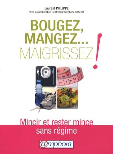 Bougez, Mangez. . ., Maigrissez ! 9782851807564