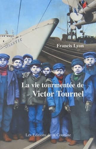 La vie tourmentée de Victor Tournel 9782848690513