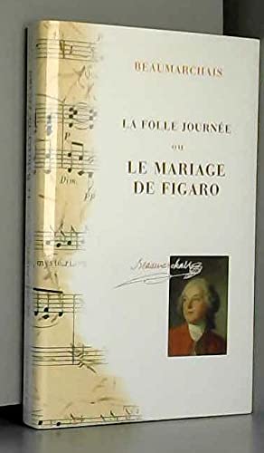 La folle journée ou Le mariage de Figaro (Les trésors de la littérature) 9782702822050