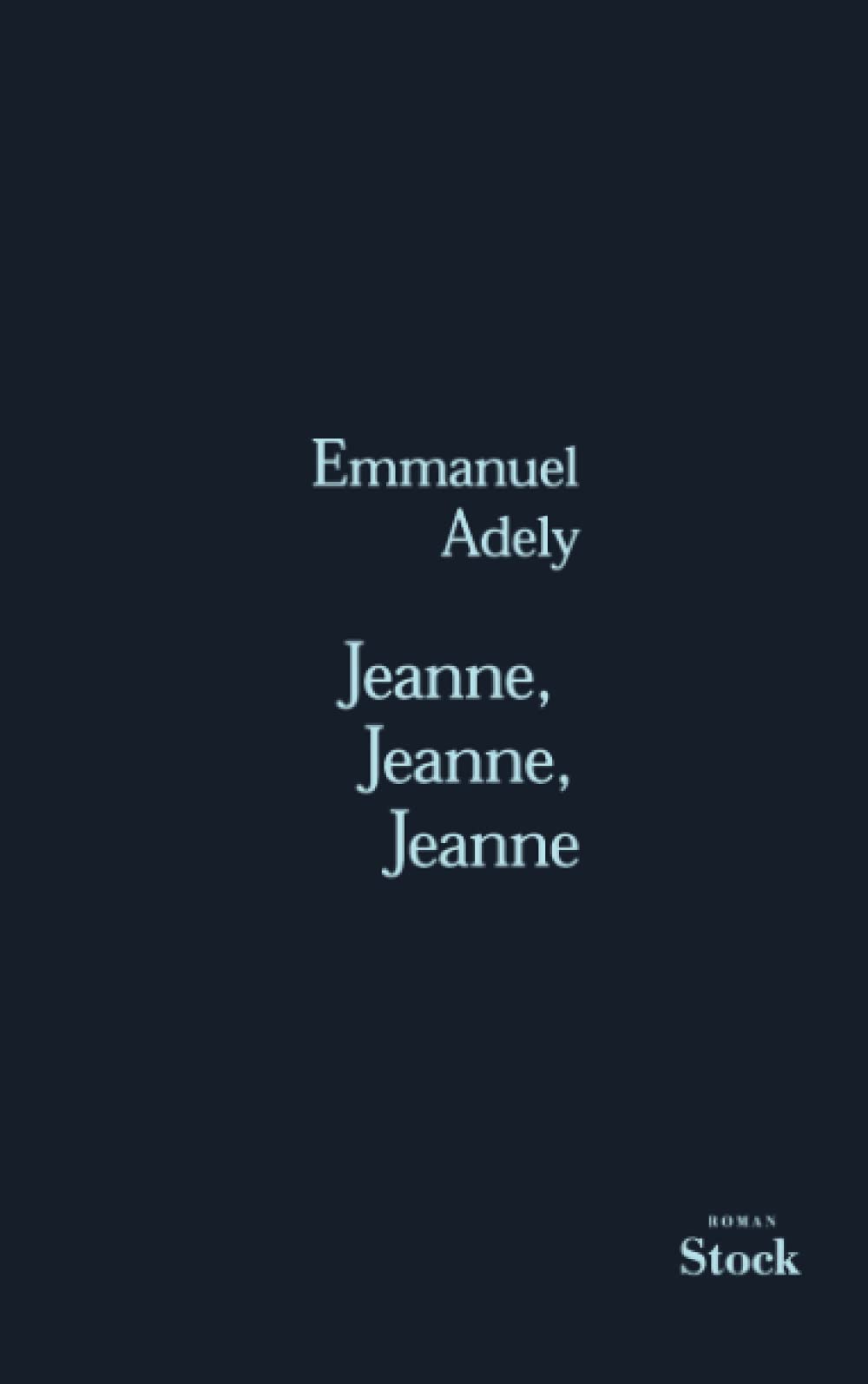 Jeanne, Jeanne, Jeanne 9782234052567