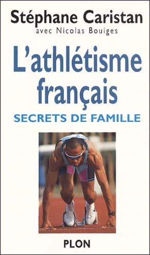 L'athlétisme français : Secrets de famille 9782259194570