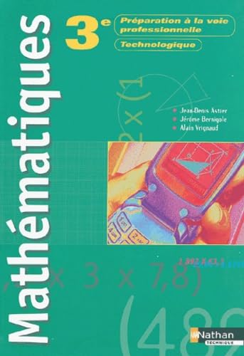 Mathématiques, 3ème préparation à la voie professionnelle technologique 9782091793733