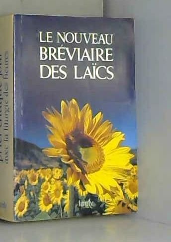 Le Nouveau Bréviaire des laïcs 9782710503224