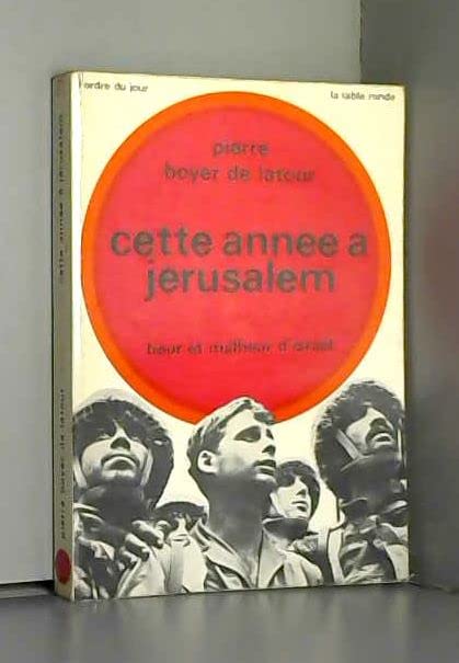 Cette année à Jérusalem : Heur et malheur d'Israël (L'Ordre du jour)