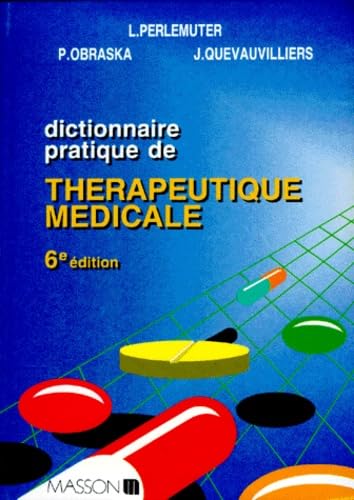 Dictionnaire Pratique De Therapeutique Medicale. 6eme Edition 9782225813771